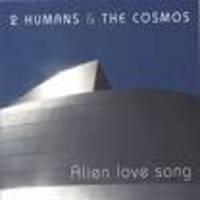 2 humans & the cosmos Mp3