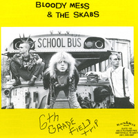Bloody Mess & The Skabs Mp3