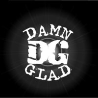 DAMN GLAD Mp3