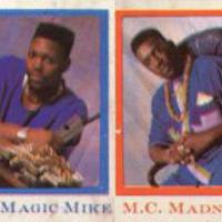 DJ Magic Mike And MC Madness Mp3
