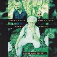 Larry Coryell/Tom Coster/Steve Smith Mp3