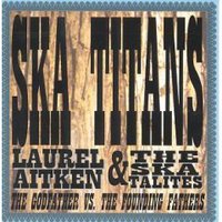 Laurel Aitken & The Skatalites Mp3