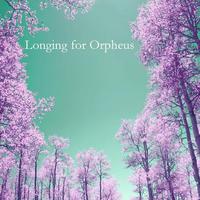 Longing for Orpheus Mp3