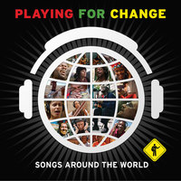 Playing For Change Mp3