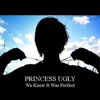Princess Ugly Mp3