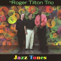 Roger Tilton Trio Mp3