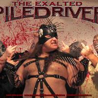 The Exalted Piledriver Mp3
