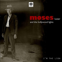 Moses Luster and the Hollywood Lights Mp3