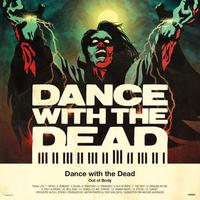 Dance With The Dead Mp3