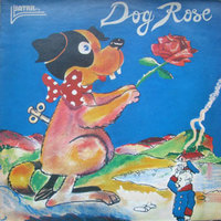 Dog Rose Mp3