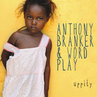 Anthony Branker & Word Play Mp3