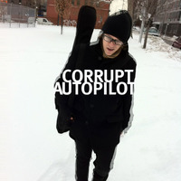 Corrupt Autopilot Mp3