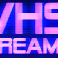 VHS Dreams Mp3