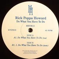 Rick 'poppa' Howard Mp3