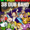 38 Dub Band Mp3