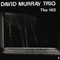 David Murray Trio Mp3