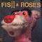 Fish & Roses Mp3
