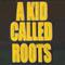 A Kid Called Roots Mp3